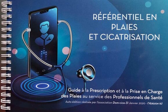 Version 15 - Référentiel en Plaies et Cicatrisation 2020 - DomCica Toulouse